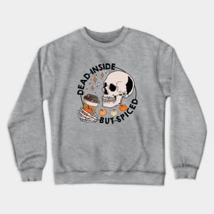 Dead and spices Crewneck Sweatshirt